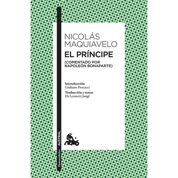 El Príncipe (Comentado Por Napoleón Bonaparte) / The Prince (Commented by Napoleon Bonaparte), (Paperback)