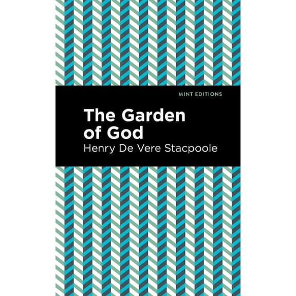 Mint Editions (Romantic Tales) The Garden of God, (Paperback)