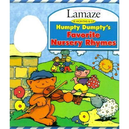 Humpty Dumpty's Favorite Nursery Rhymes (Lamaze: Infant Development System : 18 months & up) [Board book - Used]