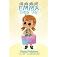 thumbnail image 1 of Pre-Owned Party Problems (Emma Every Day) Paperback, 1 of 1