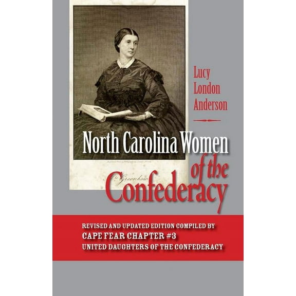 North Carolina Women of the Confederacy, (Paperback)