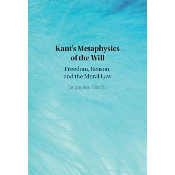 Kant's Metaphysics of the Will, (Hardcover)