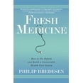 thumbnail image 1 of Pre-Owned Fresh Medicine: How to Fix Reform and Build a Sustainable Health Care System (Paperback) 0802145477 9780802145475, 1 of 1
