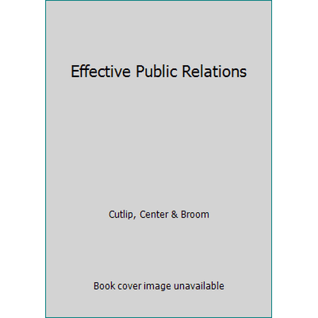 Effective Public Relations [Hardcover - Used]