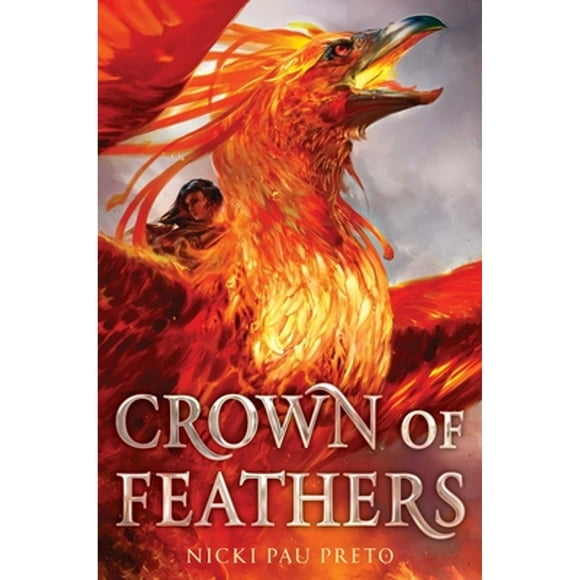 Pre-Owned Crown of Feathers (Hardcover 9781534424623) by Nicki Pau Preto