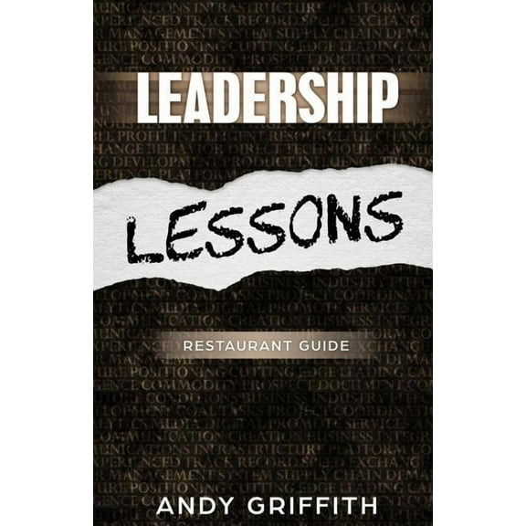 Leadership Lessons: Restaurant Manager Guide: 8 sure fire ways to gain the following of your staff and boost performance.