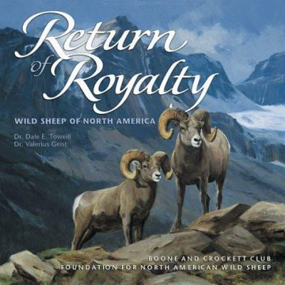 Pre-Owned Return of Royalty: Wild Sheep of North America (Hardcover) 0940864339 9780940864337