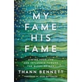 thumbnail image 1 of Pre-Owned My Fame, His Fame: Aiming Your Life and Influence Toward the Glory of God (Paperback) 0785231773 9780785231776, 1 of 1