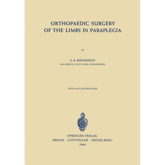Orthopaedic Surgery of the Limbs in Paraplegia, (Paperback)