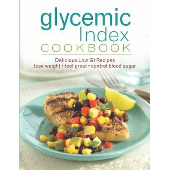 Pre-Owned Glycemic Index Cookbook: Delicious Low GI Recipes (Unknown) 1605532541 9781605532547