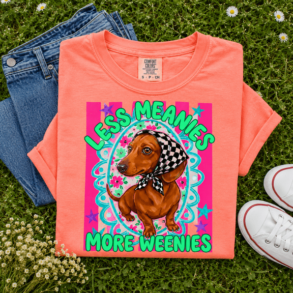 Dachshund Mom Comfort Colors Shirt, Less Meanies More Weenies Tee, Cute Weiner Dog Lover Gift, Funny Preppy Maximalist, Unisex