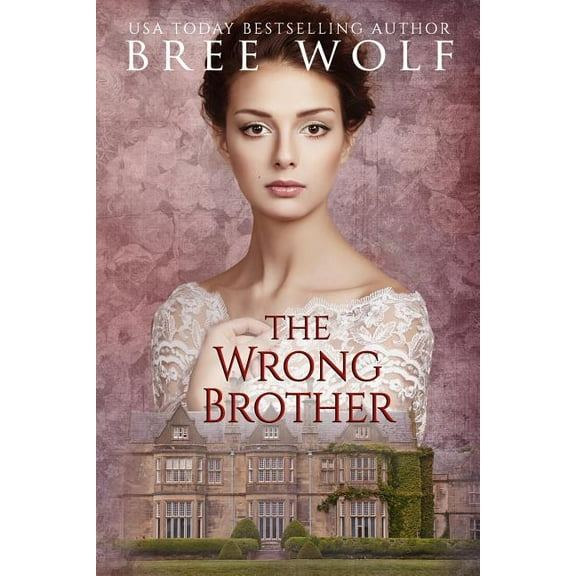 Forbidden Love Novella The Wrong Brother: A Regency Romance, Book 1, (Paperback)