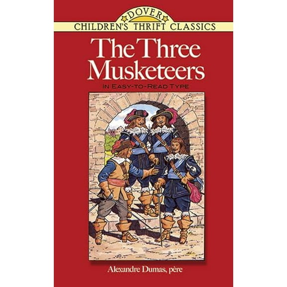 Pre-Owned The Three Musketeers: In Easy-To-Read-Type (Paperback) 0486283267 9780486283265