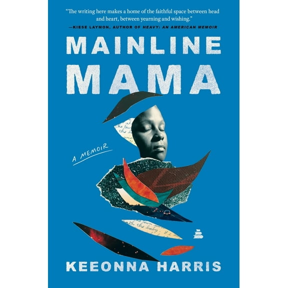 Mainline Mama: A Memoir, (Paperback)