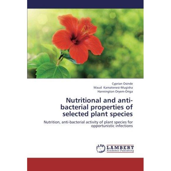 Nutritional and Anti-Bacterial Properties of Selected Plant Species