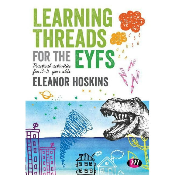 Learning Threads for the EYFS: Practical activities for 3-5 year olds, (Paperback)