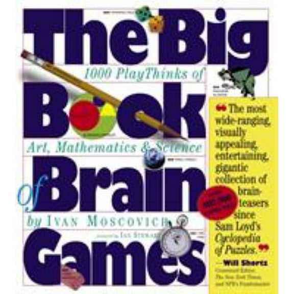 Pre-Owned The Big Book of Brain Games: 1,000 Playthinks of Art, Mathematics & Science (Paperback) 0761134662 9780761134664