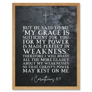 2 Corinthians 12:9 Made Perfect in Weakness Christs Power Rests in Me Christian Bible Verse Quote Scripture Typography Art Print Framed Poster Wall Decor 12x16 inch