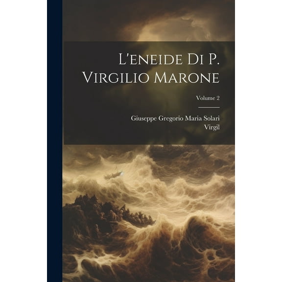 L'eneide Di P. Virgilio Marone; Volume 2 (Paperback)