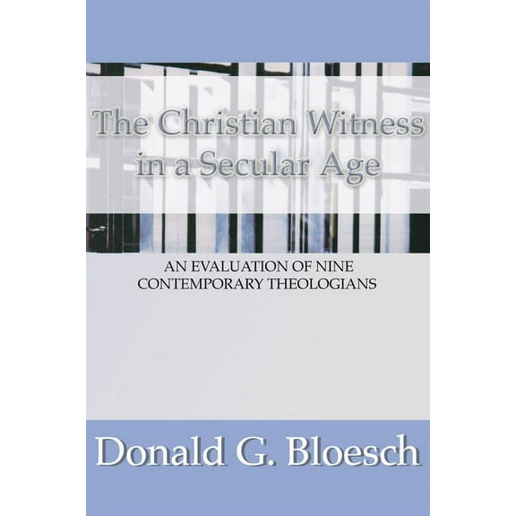The Christian Witness in a Secular Age (Paperback)