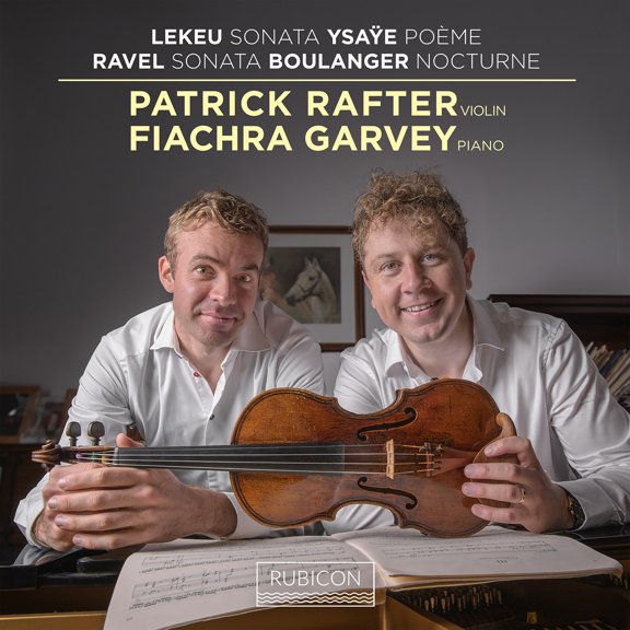 Patrick Rafter - Lekeu & Ravel: Violin Sonatas - Music & Performance - CD