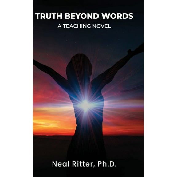 Truth Beyond Words: A Teaching Novel, (Hardcover)