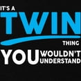 thumbnail image 3 of CafePress - Its A Twin Thing, You Wouldnt Understand T Shirt - Dark T-Shirt Kids XS-XL, 3 of 4