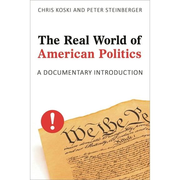 The Real World of American Politics: A Documentary Introduction, (Paperback)