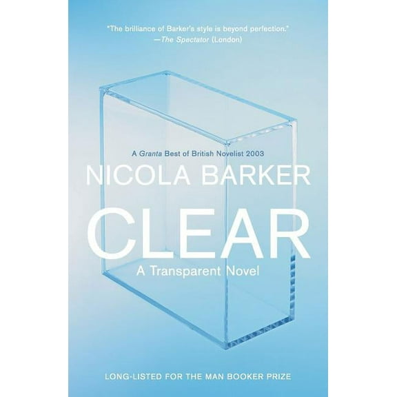 Clear: A Transparent Novel, (Paperback)