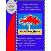 English from the base for all Spanish speakers Inglés para Hispanohablantes (Paperback)