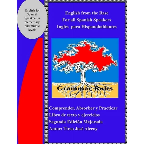 English from the base for all Spanish speakers Inglés para Hispanohablantes (Paperback)