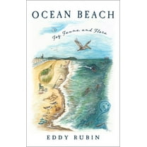 Ocean Beach: Fog, Fauna, and Flora, (Hardcover)