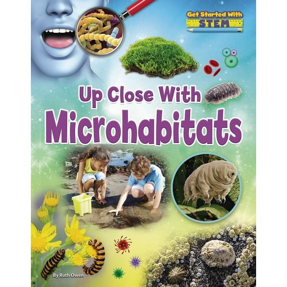 Get Started with Stem: Up Close with Microhabitats (Paperback)