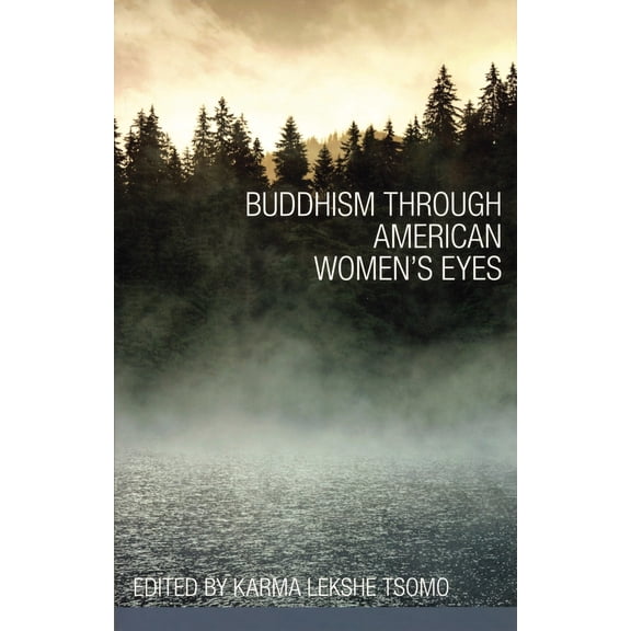 Pre-Owned Buddhism Through American Women's Eyes (Paperback) 1559393637 9781559393638