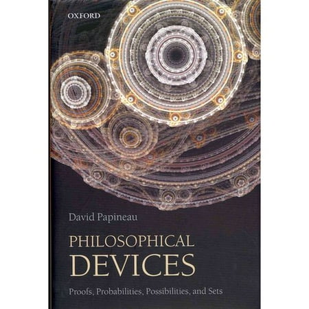 Philosophical Devices: Proofs, Probabilities, Possibilities, and Sets