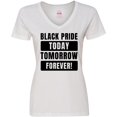 thumbnail image 3 of Inktastic Black History Month Black Pride Today Tomorrow Forever Women's V-Neck T-Shirt, 3 of 5
