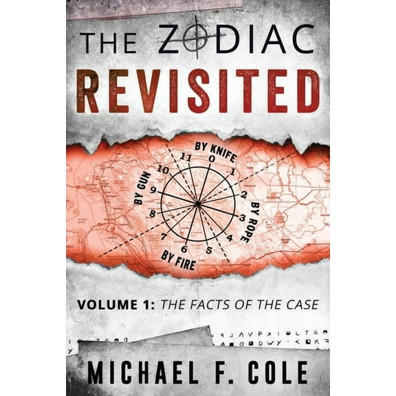 The Zodiac Revisited The Zodiac Revisited: The Facts of the Case, Book 1, (Paperback)