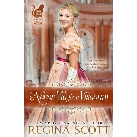Fortune's Brides Never Vie for a Viscount, Book 4, (Paperback)
