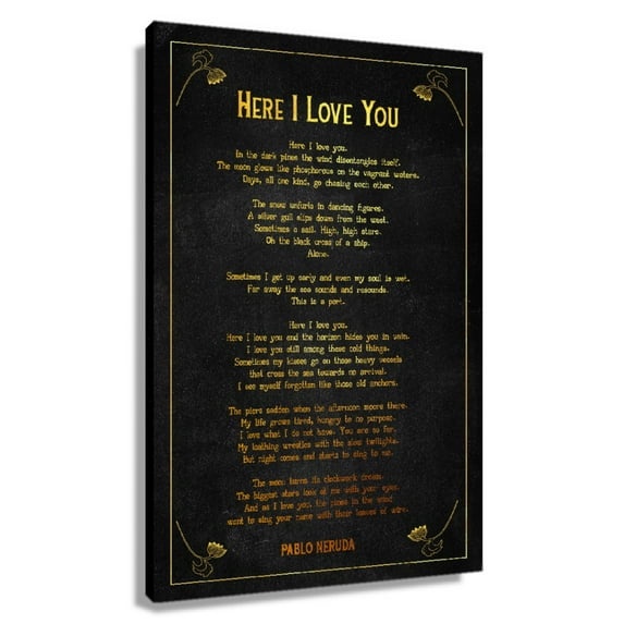 Here I Love You Poem Wall Decor Pablo Neruda Quote Wall Art Poetry Posters for Kitchen Wall Pictures for Dining Room Rectangular Canvas Framed 12×18 in