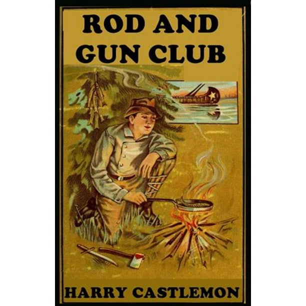 The Rod and Gun Club eBook