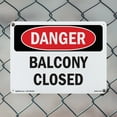 thumbnail image 4 of Balcony Closed OSHA Danger Aluminum Sign 14 Inch x 10 Inch - 5 Pack, 4 of 8