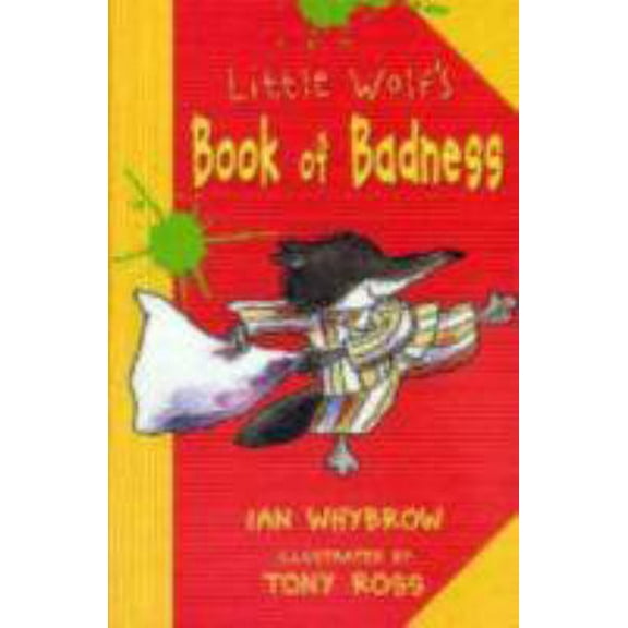 Pre-Owned Little Wolf's Book of Badness (Hardcover) 1575054108 9781575054100