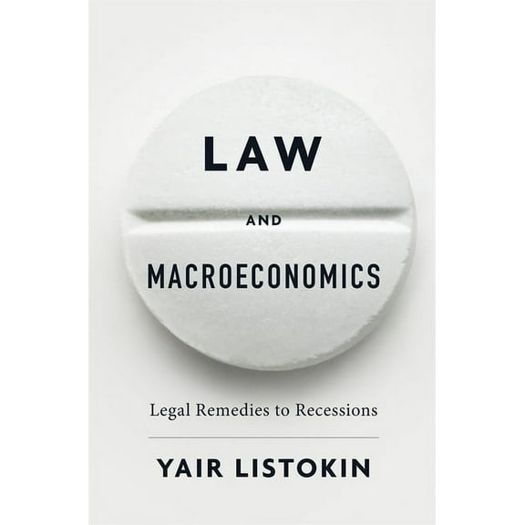 Law and Macroeconomics: Legal Remedies to Recessions (Hardcover)