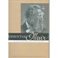 thumbnail image 1 of Essential Muir: une Sélection des Meilleurs Écrits de John Muir, 1 of 2