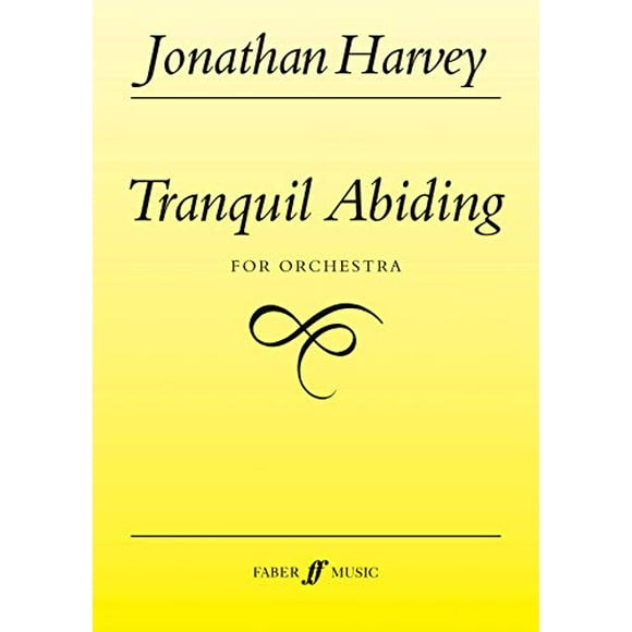 Tranquil Abiding: Score (Faber Edition)