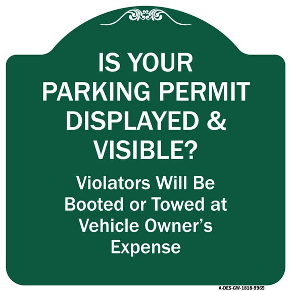 SignMission Designer Series Sign - Is Your Parking Permit Displayed & Visible | Green & White 18" X 18" Heavy-Gauge Aluminum Architectural Sign | Made in the USA