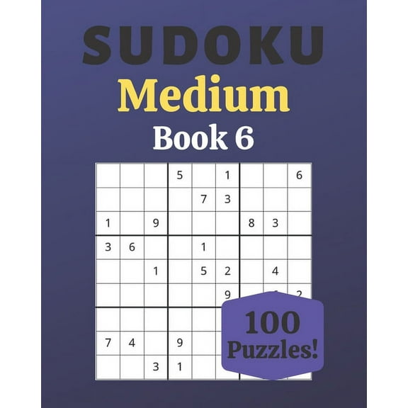 Sudoku Medium Book 6 : 100 Sudoku for Adults - Large Print - Medium Difficulty - Solutions at the End - 8'' x 10'' (Paperback)