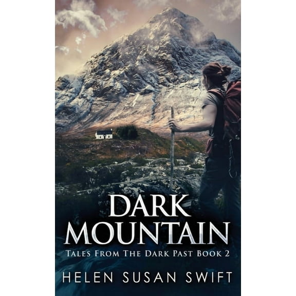 Tales from the Dark Past Dark Mountain, Book 2, (Hardcover)