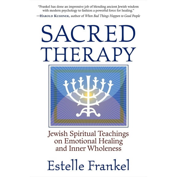 Pre-Owned Sacred Therapy: Jewish Spiritual Teachings on Emotional Healing and Inner Wholeness (Paperback) 1590302044 9781590302040
