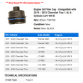 thumbnail image 2 of Engine Oil Filter Cap - Compatible with 2015 - 2021 Chevy Trax 1.4L 4-Cylinder LUV VIN B 2016 2017 2018 2019 2020, 2 of 2